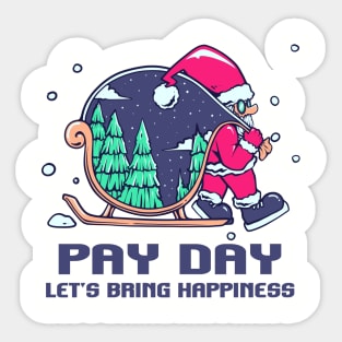 Santa is  Coming “Pay Day” Sticker